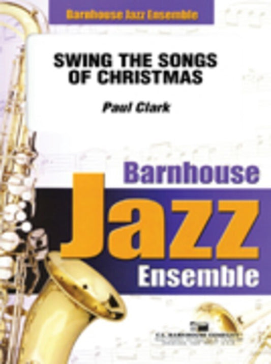 Swing The Songs Of Christmas Concert Band 2.5 Score/Parts Book