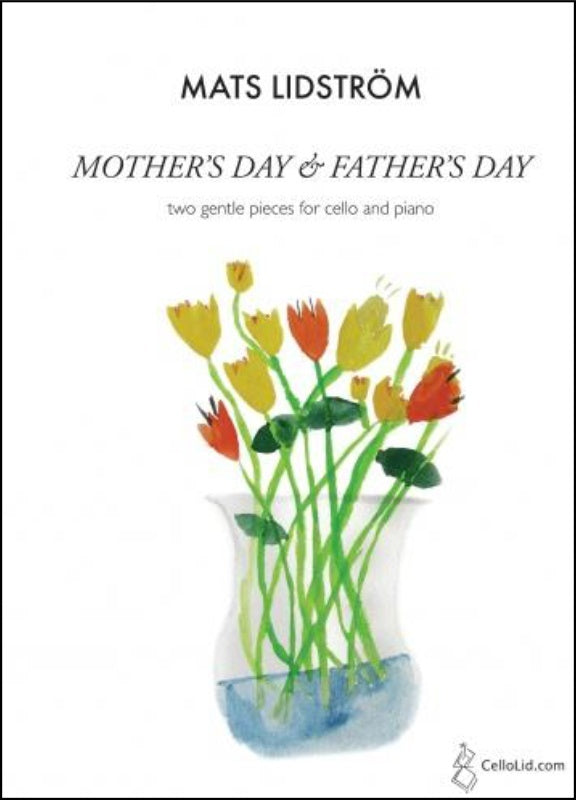 Lidstrom - Mothers Day & Fathers Day For Cello/Piano Softcover Book (Cello)