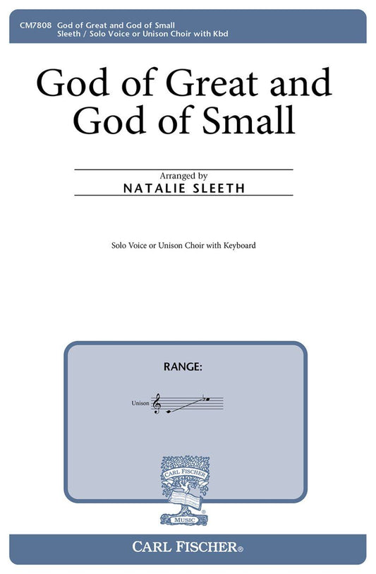 God of Great and God of Small Unison by Natalie Sleeth, Choral, 8 Pages, Carl Fischer