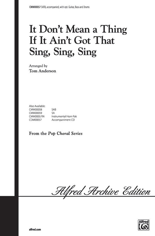 Dont Mean Thing If Aint Got That Sing Sing SATB