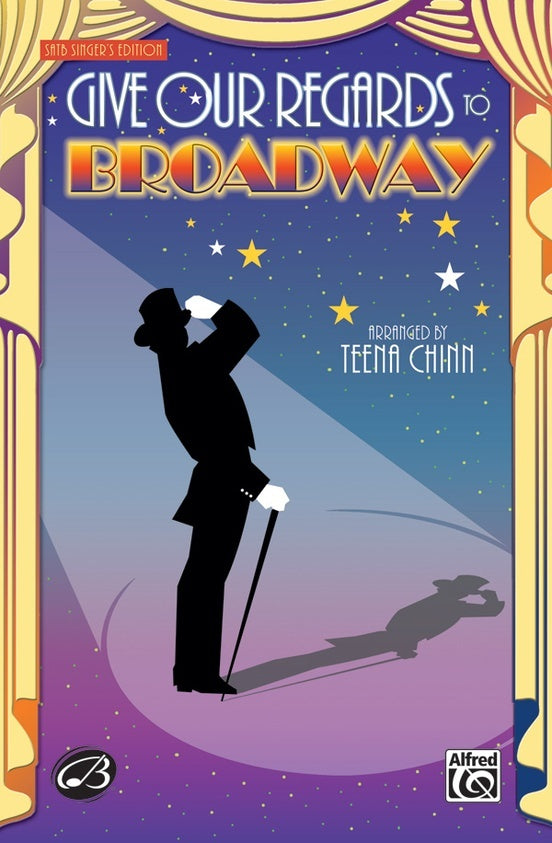 Give Our Regards To Broadway SATB Singers Ed