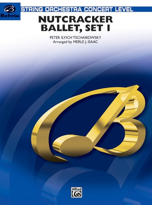 Nutcracker Ballet Set I Full Orchestra Gr 3.5