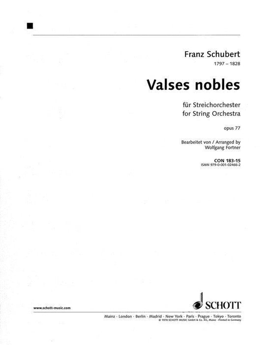 Schubert - Valses Nobles Op 77 D 969 for String Orchestra, Arranged by Wolfgang Fortner, Schott Music, 74 Pages