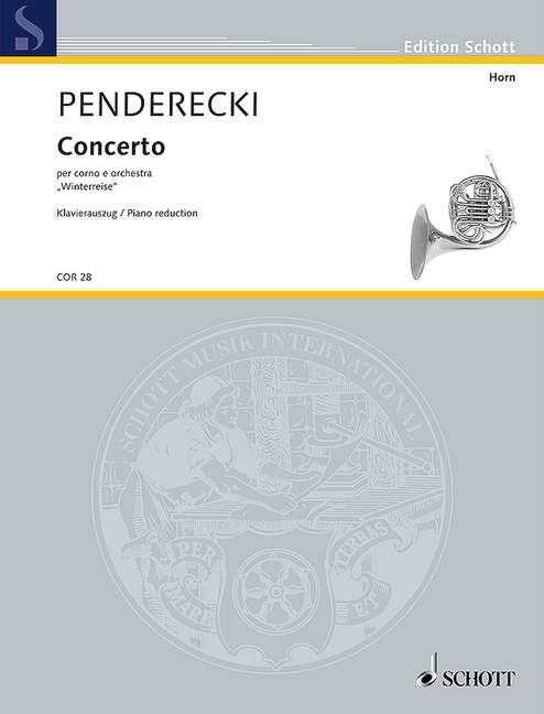 Penderecki - Concerto for French Horn and Piano, Winterreise, Schott Music, 44 Pages