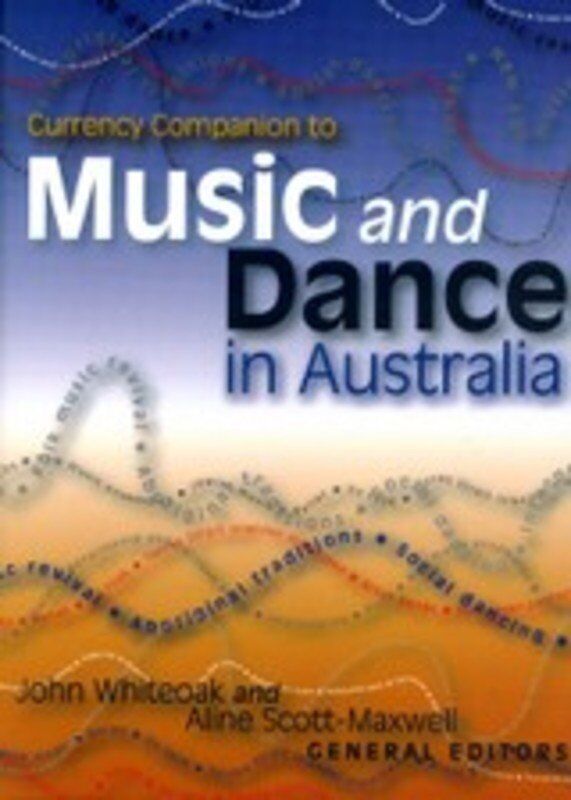 Music and Dance in Australia Textbook by Currency Press