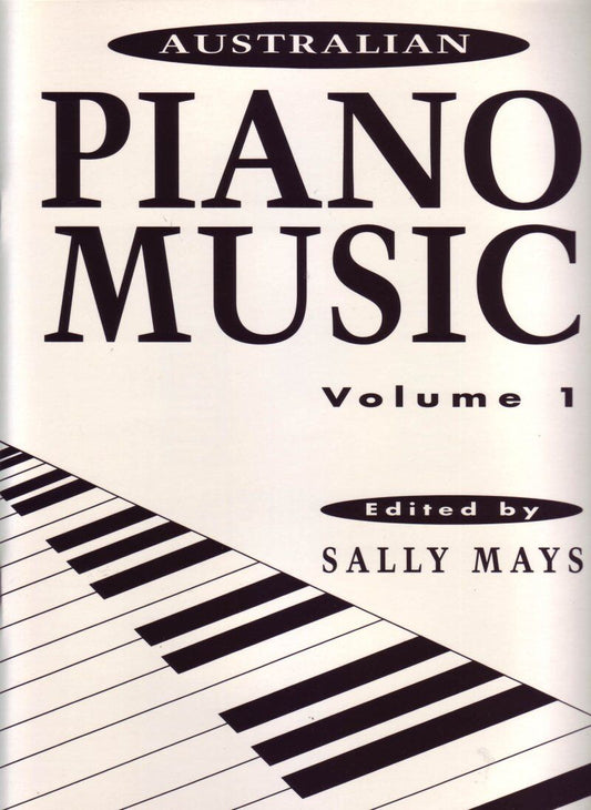 Australian Piano Music Vol 1 by Sally Mays