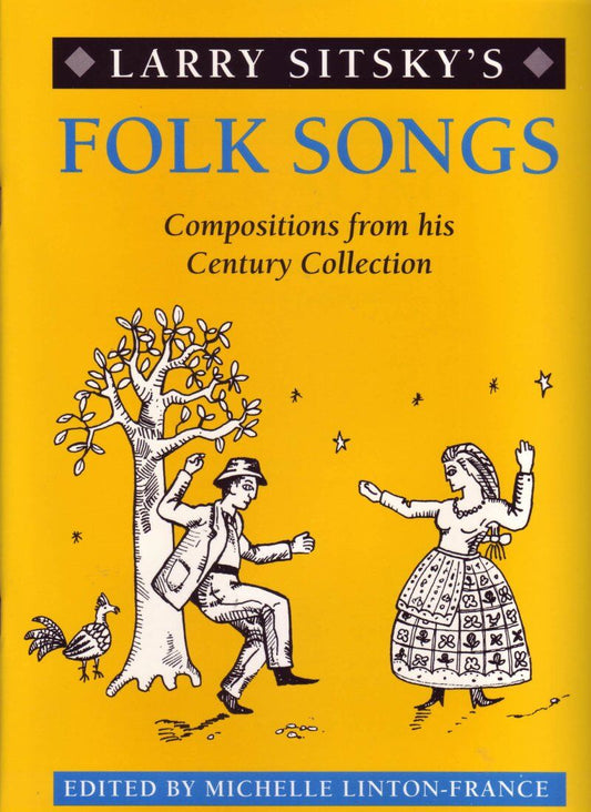 Folk Songs by Larry Sitsky for Piano - Currency Press - Levels Preliminary to 3 - 1 Page