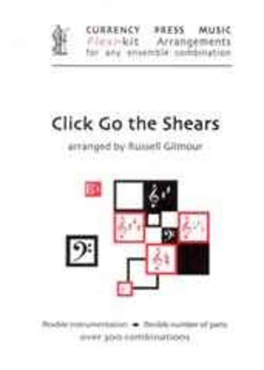 Click Go The Shears Flexi Kit Arr Gilmour Book