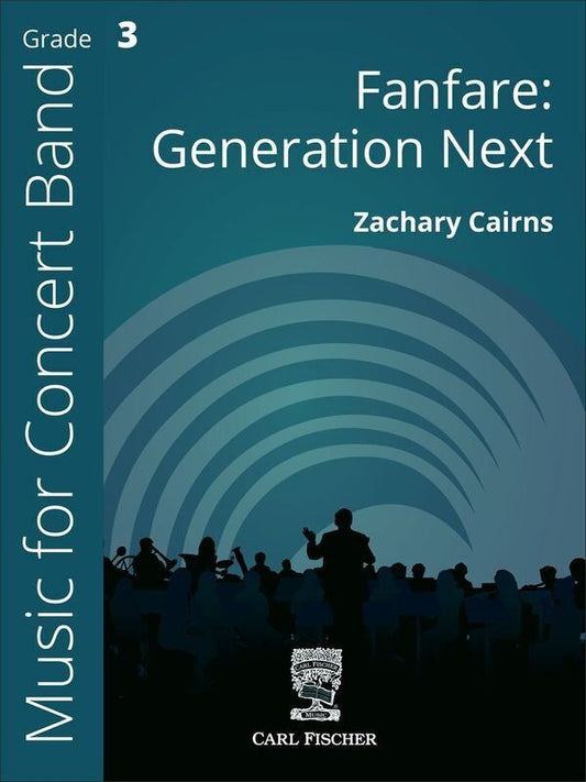Fanfare: Generation Next CB3 SC/PTS by Zachary Cairns, Concert Band Series, Carl Fischer, 190 pages