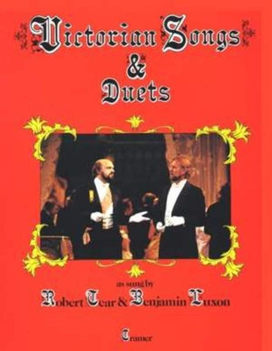 Victorian Songs & Duets by Robert Tear and Benjamin Luxon - 124 Pages, Cramer Music