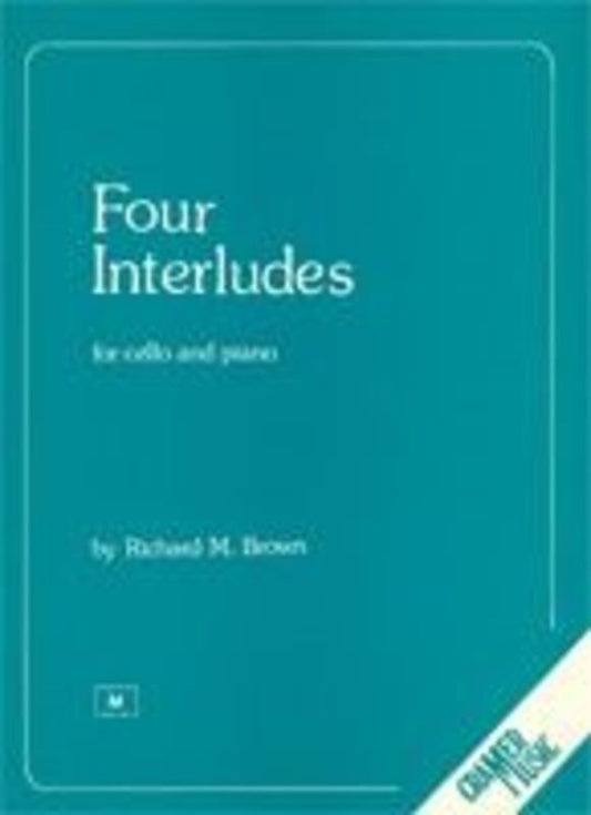 Brown - Four Interludes for Cello and Piano by Richard M. Brown