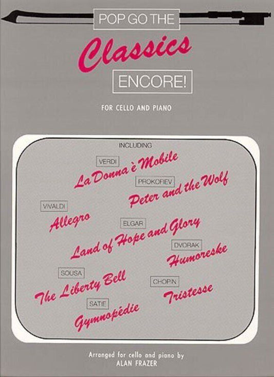 Pop Go the Classics Encore for Cello and Piano