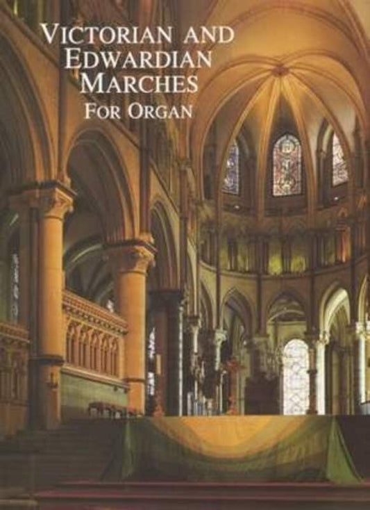 Victorian and Edwardian Marches for Organ by Cramer Music