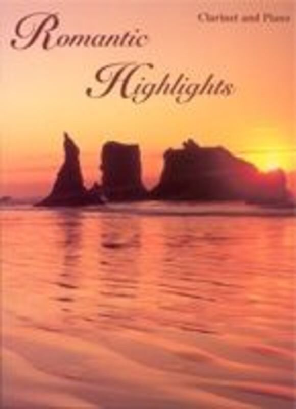 Romantic Highlights for Clarinet and Piano by Cecil Bolton, Cramer Music