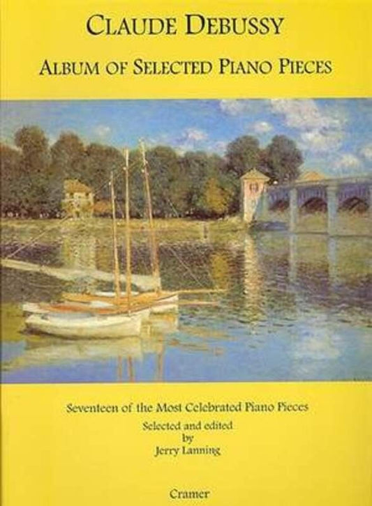 Claude Debussy - Selected Piano Pieces, Edited by Jerry Lanning, 80 Pages, Piano Solo, Cramer Music