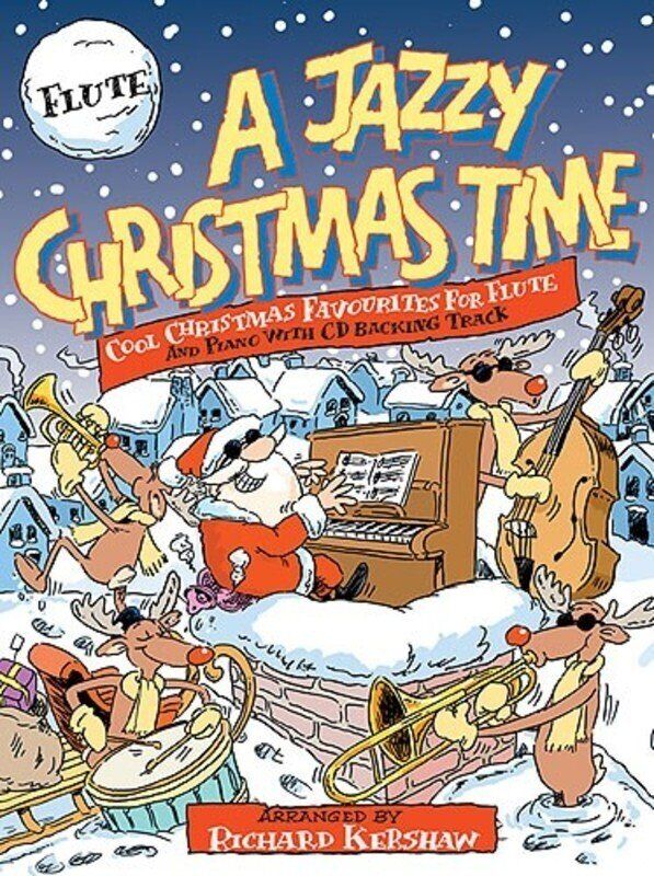 A Jazzy Christmas Time Flute Book with CD by Richard Kershaw