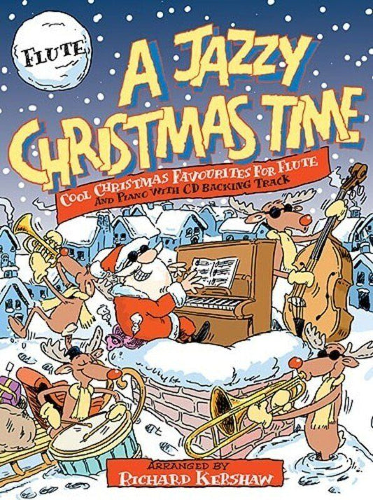 A Jazzy Christmas Time Flute Book with CD by Richard Kershaw
