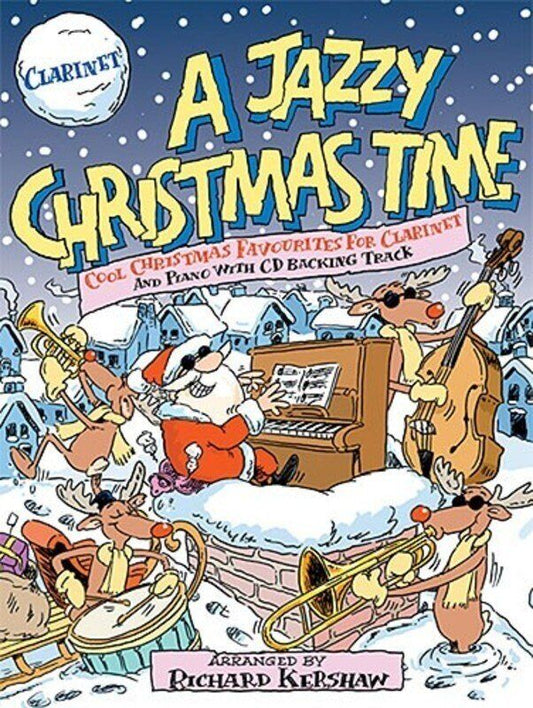 A Jazzy Christmas Time Clarinet Book with CD