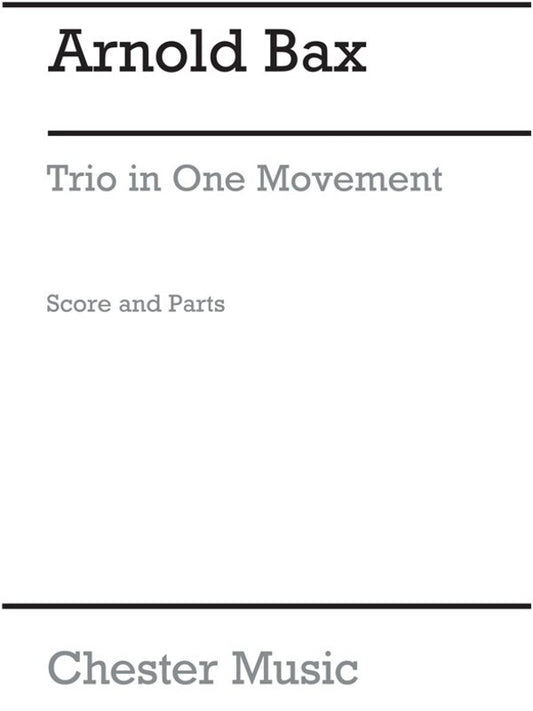 Bax - Trio In One Movement Violin/Viola/Piano Score/Parts Book