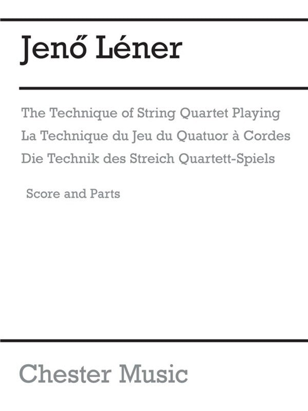 Lener - Technique Of String Quartet Playing Score/Parts Book
