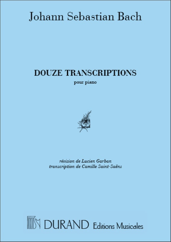 Bach - 12 Transcriptions For Piano By Saint-Saens