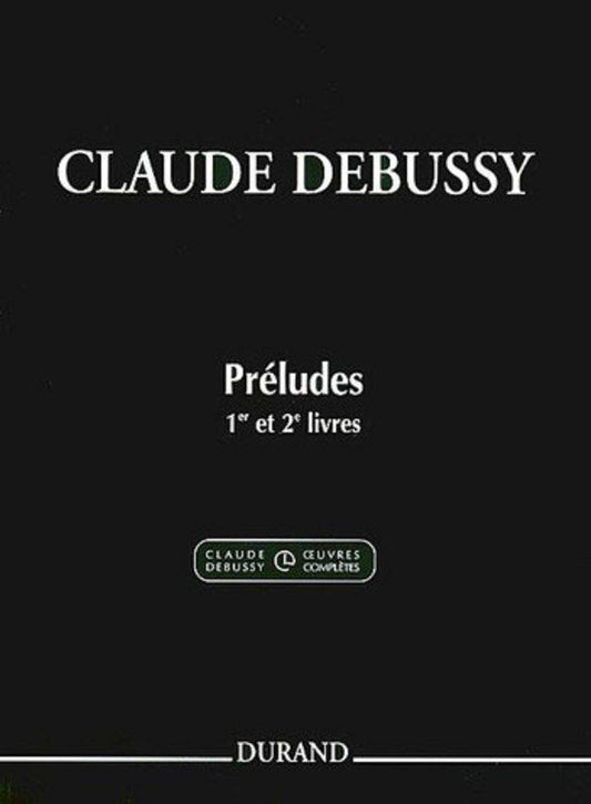Debussy - Preludes Vol 1 and 2 Piano Edition Howat
