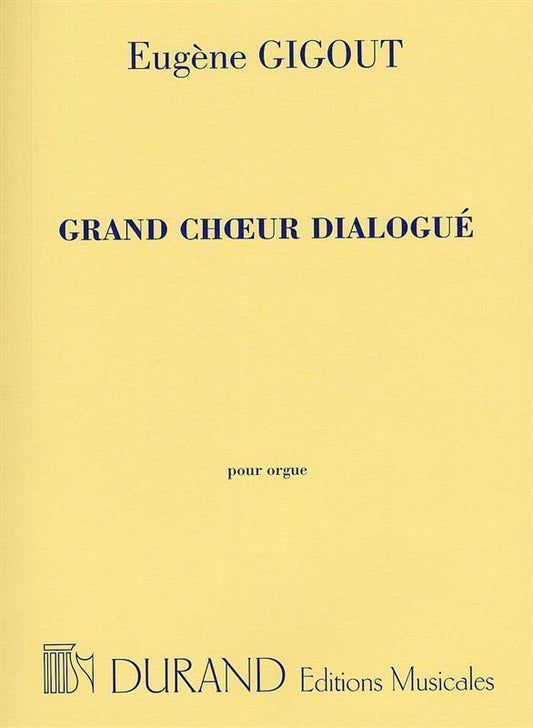 Gigout - Grand Choeur Dialogue For Organ (Softcover Book)