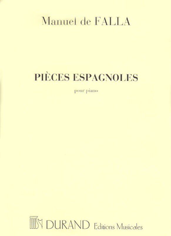 De Falla - Pieces Espagnoles for Piano Solo