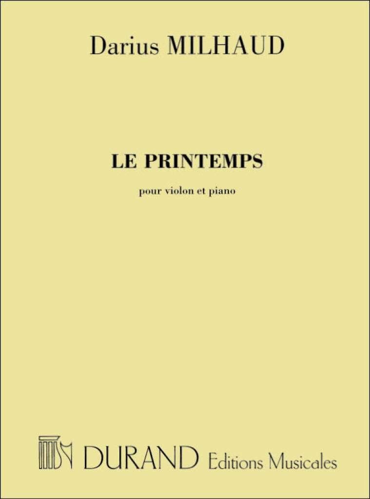 Milhaud - Le Printemps for Violin and Piano, 8 Pages, Durand Editions Musicales