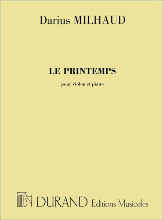 Milhaud - Le Printemps for Violin and Piano, 8 Pages, Durand Editions Musicales