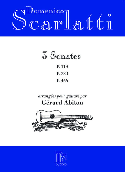 Scarlatti - 3 Sonatas K113 K380 K466 For Guitar