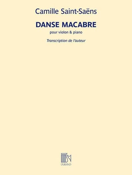 Saint-Saens - Danse Macabre for Violin and Piano, 28 Pages, Durand Editions Musicales