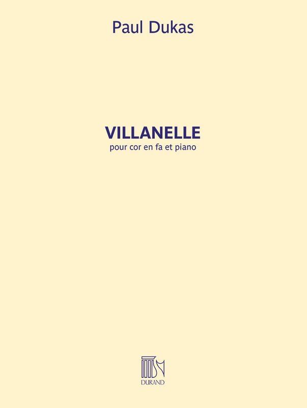 Dukas - Villanelle for French Horn and Piano, 20 Pages, Durand Editions Musicales