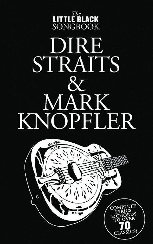 Little Black Book of Dire Straits/Mark Knopfler - Guitar Lyrics & Chords Songbook