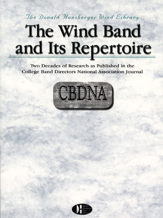 Wind Band and its Repertoire CBDNA Journal Book - Concert Band Sheet Music