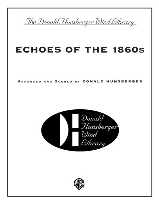 Echoes Of The 1860S Concert Band Gr 4