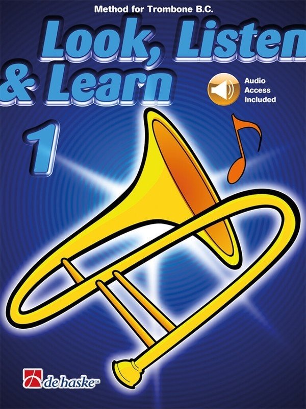 Look Listen & Learn 1 Trombone Bc Bk/Ola (De Haske Publications)