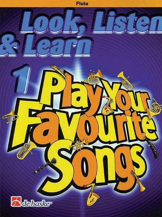 Look Listen And Learn 1 Play Your Fav Songs Flute (Softcover Book)