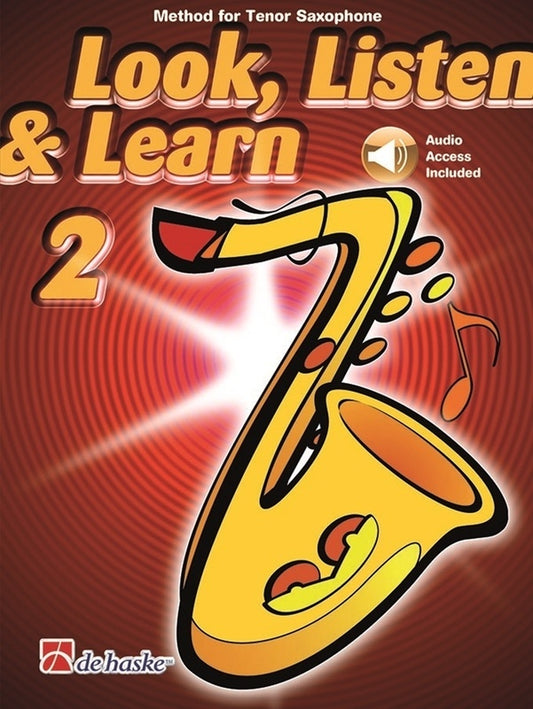Look Listen & Learn 2 Tenor Sax Bk/Ola Sftcvr/Online Audio (Tenor Saxophone)