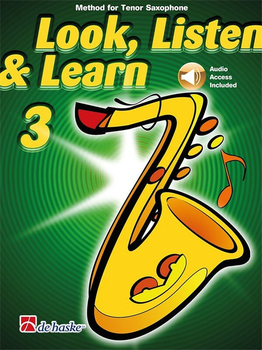 Look Listen & Learn Bk 3 Tenor Sax Bk/Ola Sftcvr/Online Audio (Tenor Saxophone)