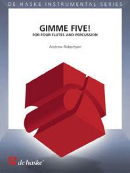Gimme Five For 4 Flutes And Percussion (Music Score) Book
