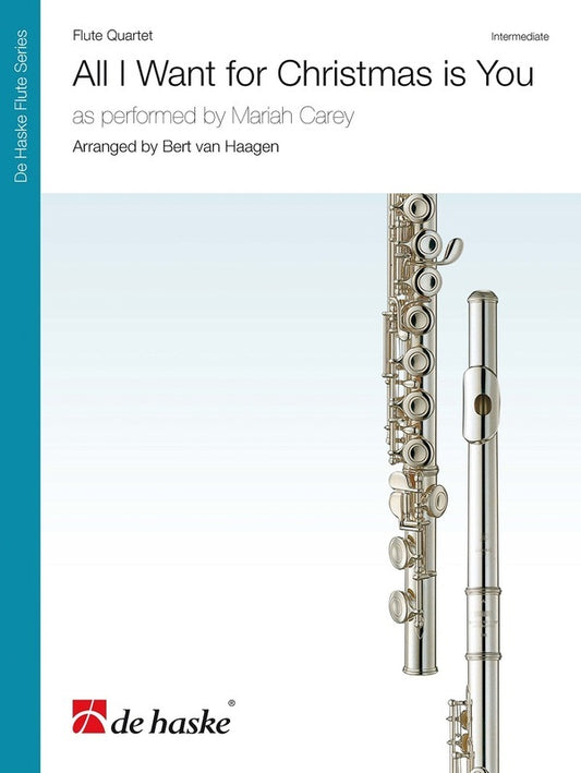 All I Want For Christmas Is You Flute Quartet Score/Parts Book