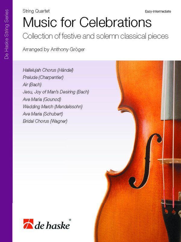 Music for Celebrations String Quartet Arranged by Anthony Groger
