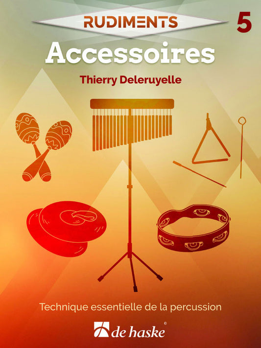 Deleruyelle - Rudiments 5 Accessoires