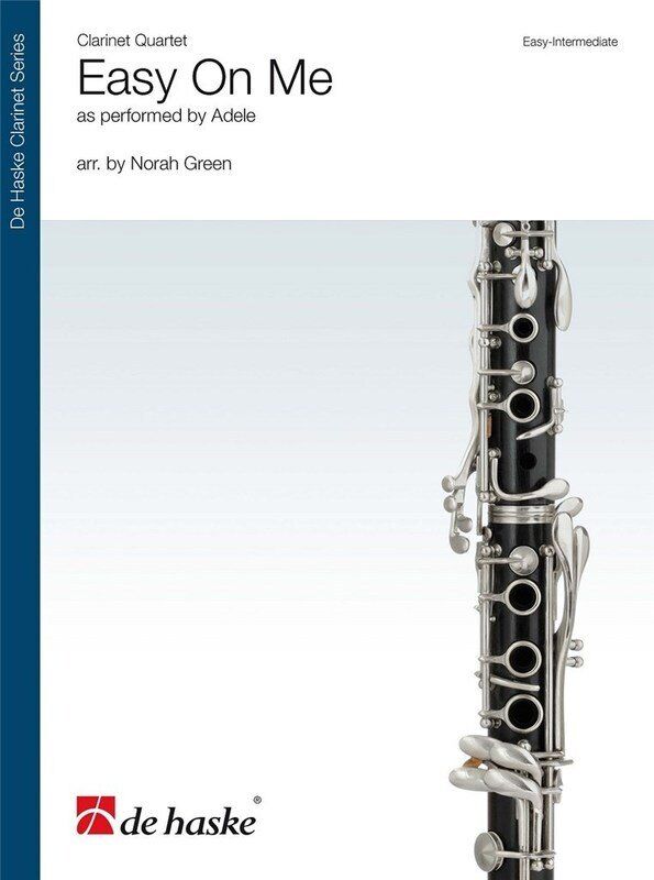 Easy On Me for Clarinet Quartet by Adele, Arranged by Norah Green, De Haske Publications