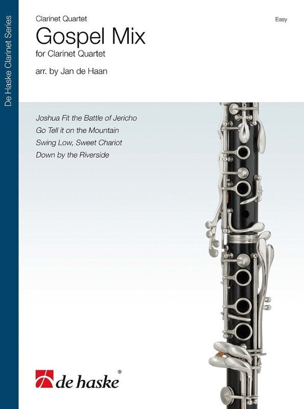 Gospel Mix For Clarinet Quartet Arr De Haan Score/Parts (Clarinet)
