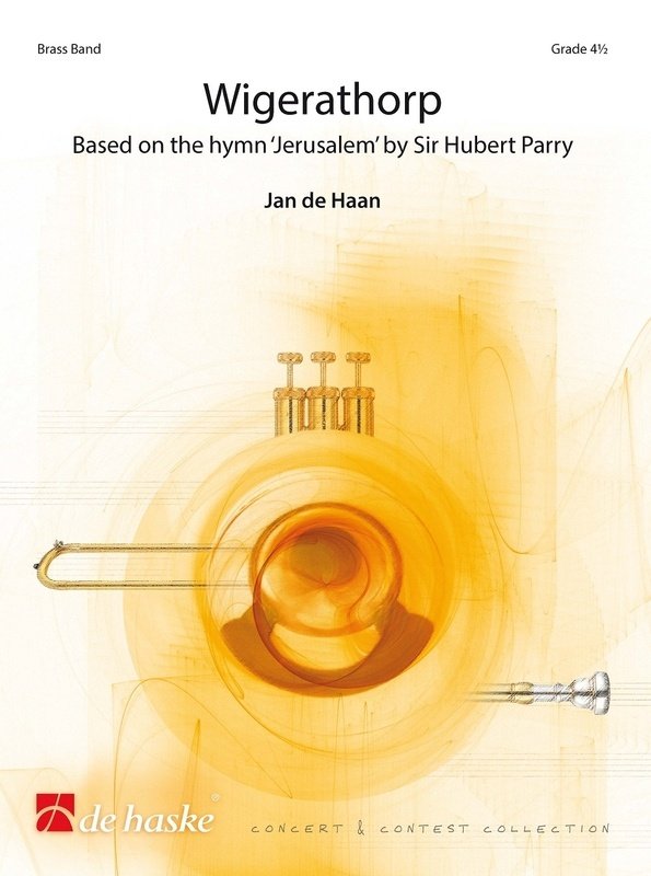 de Haan: Wigerathorp — Brass Band Grade 4.5, Score & Parts (De Haske Publications)
