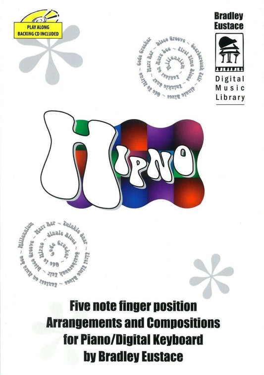 Hipno Piano/Keyboard Book with Backing CD by Bradley Eustace, 32 Pages, Publisher: C Mat