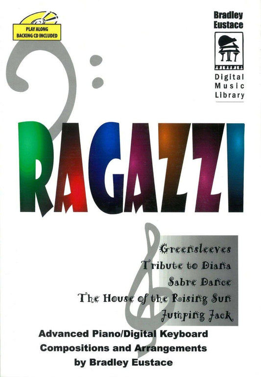 Ragazzi Piano/Keyboard Book with Backing CD by Bradley Eustace