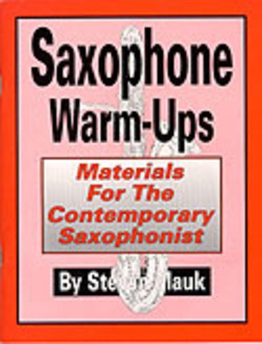 Steven Mauk - Saxophone Warm Ups (Softcover Book)